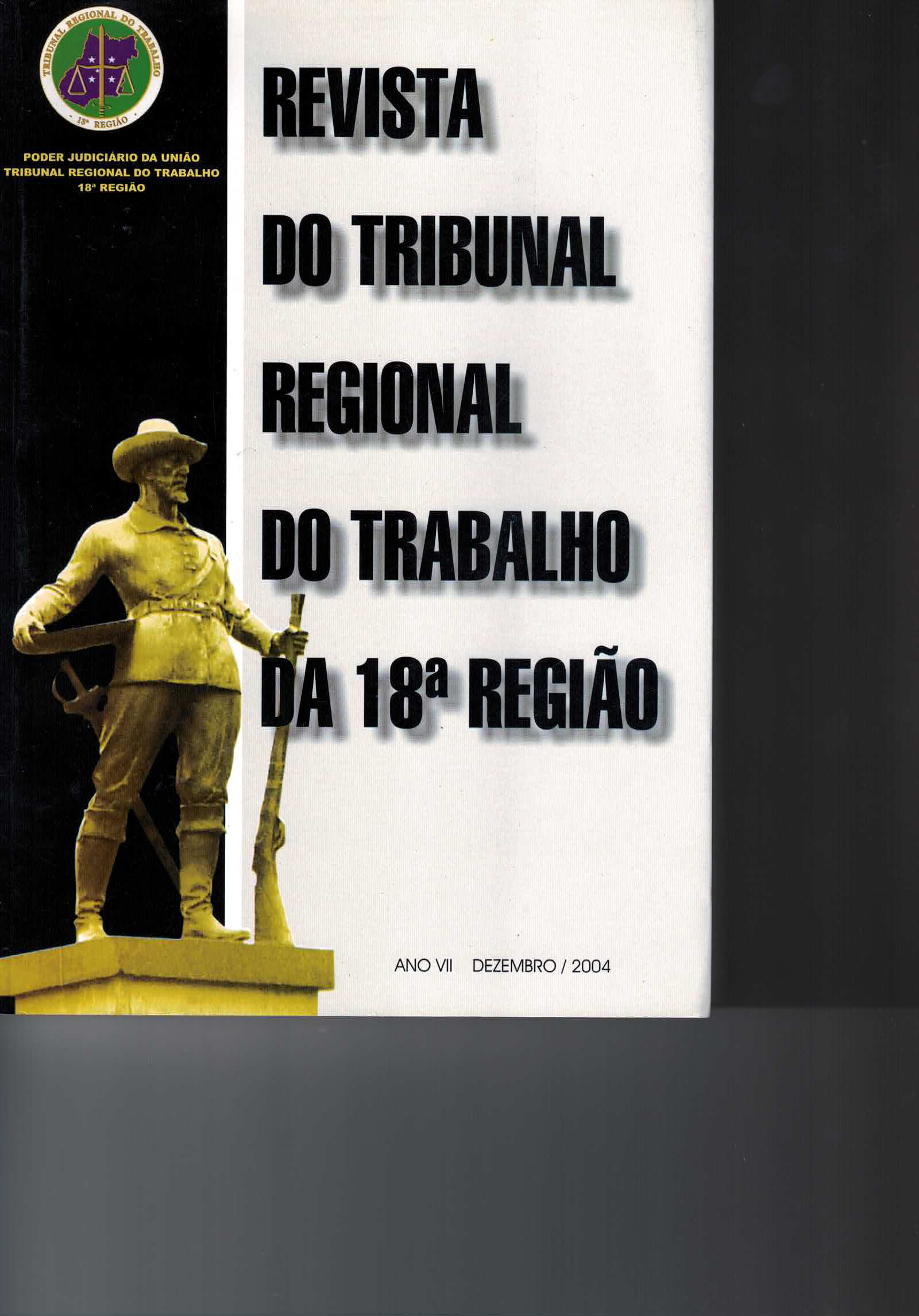 					Visualizar 2004: Revista do TRT da 18ª Região, Edição 2004
				